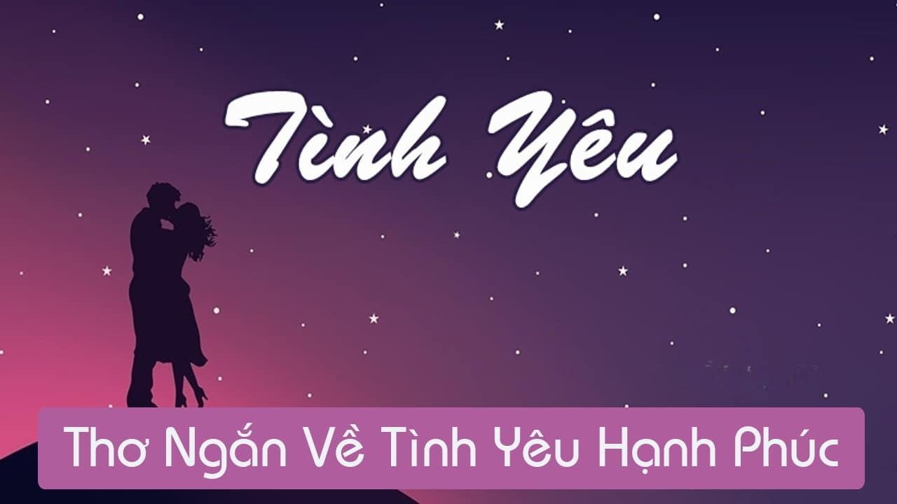 Những câu thơ ngắn về tình yêu đầy tâm trạng