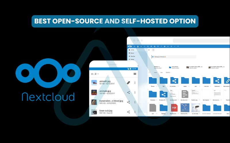 Best open-source and self-hosted option: Nextcloud Best open-source and self-hosted option: Nextcloud