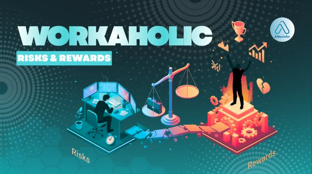 How to become a workaholic?