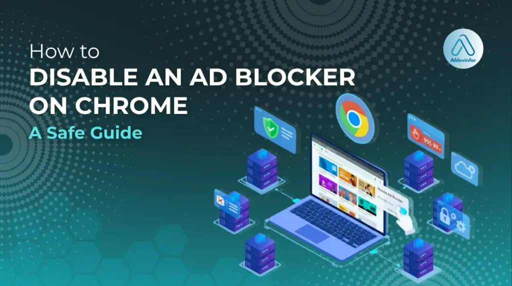 How to disable an ad blocker on Chrome: A safe guide how to disable an ad blocker on chrome