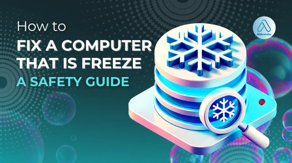How to fix a computer that is freeze: A safety guide