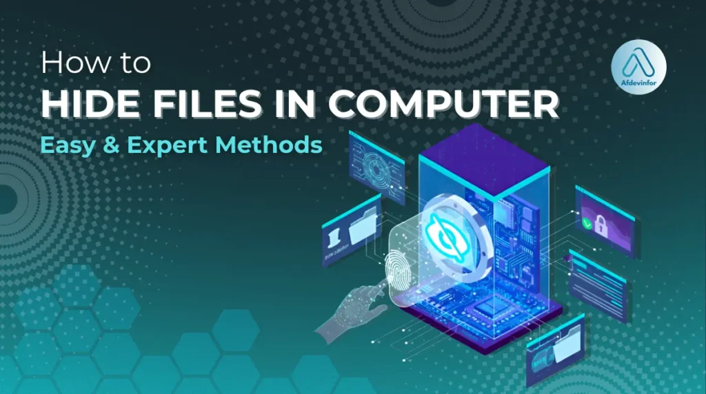 How to hide files in computer: Easy & expert methods