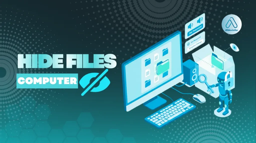 How to hide files in computer?