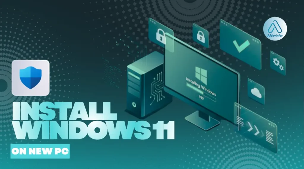 How to install Windows 11 on new PC?