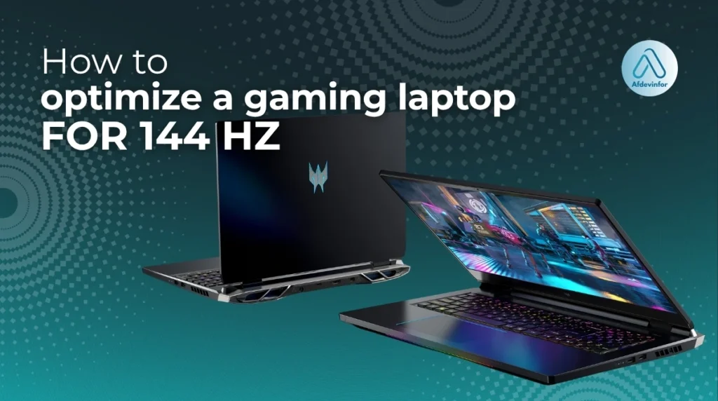 How to optimize a gaming laptop for 144Hz