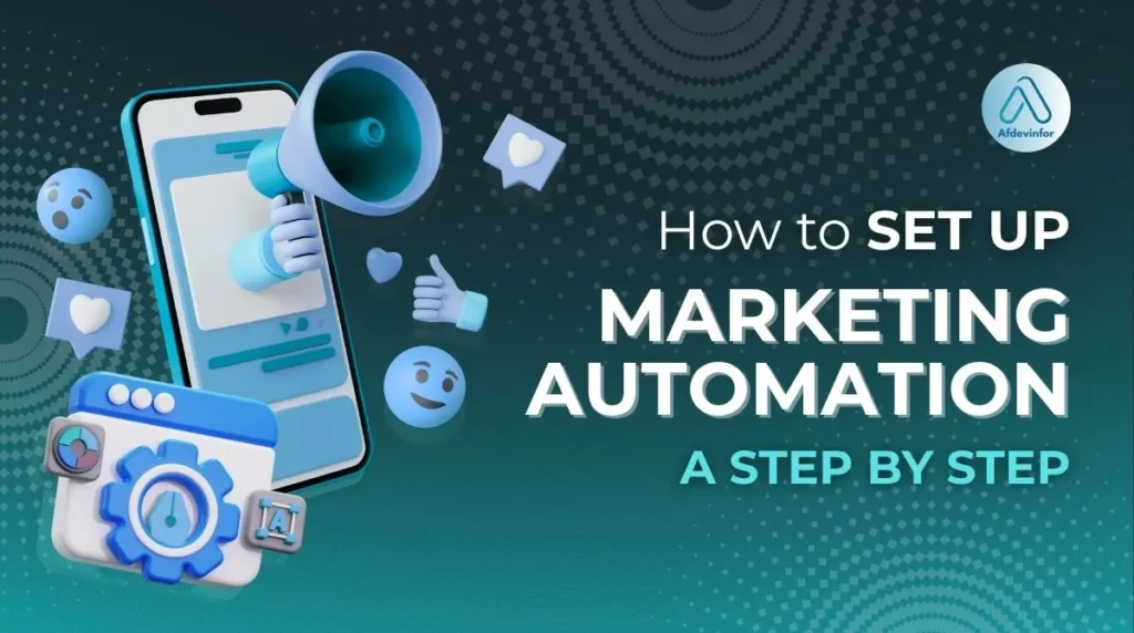 How to set up marketing automation: a step-by-step guide