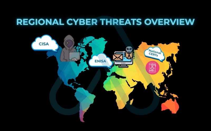 Regional Cyber Threats Overview Regional Cyber Threats Overview