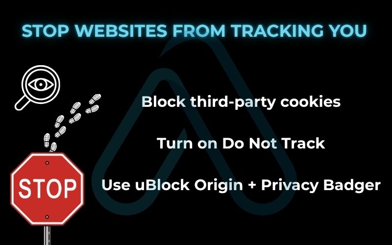 Stop Websites from Tracking You
