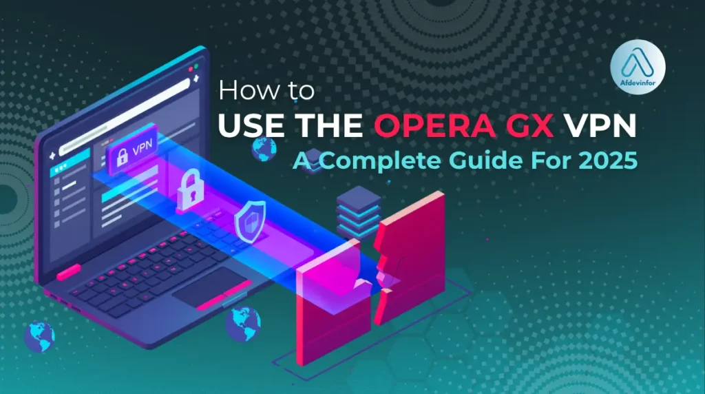 How to use the Opera GX VPN: A complete guide for 2024 how to use opera gx vpn