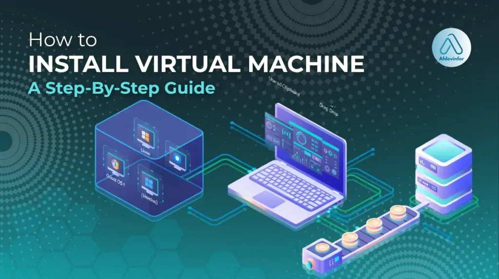 How to install virtual machine: A step-by-step guide how to install virtual machine