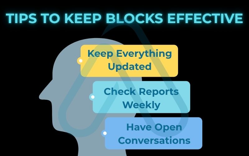 Tips to keep blocks effective