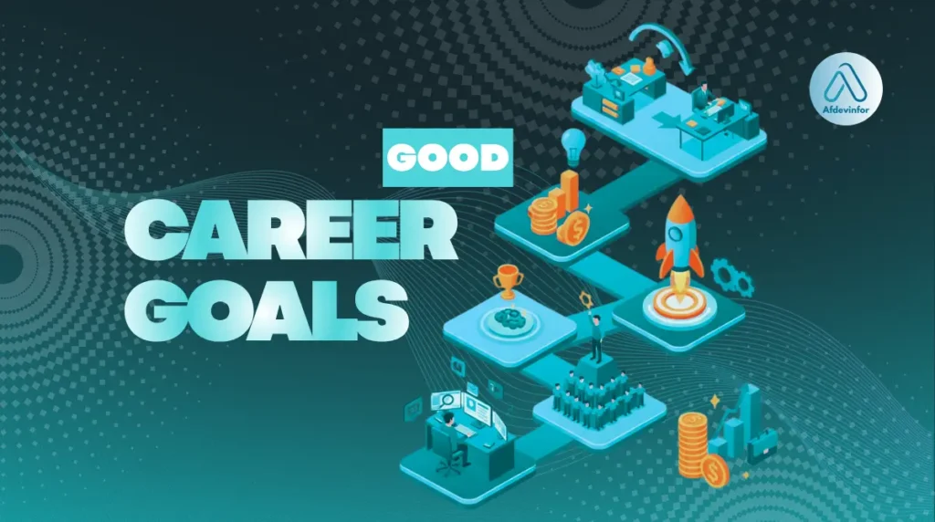 What are good career goals?