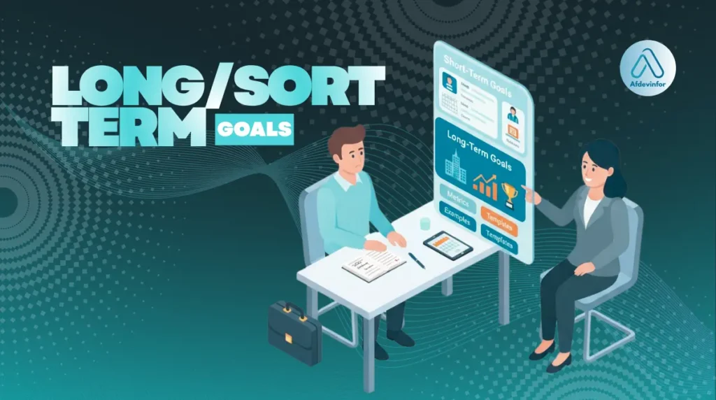 What are your short and long term goals?