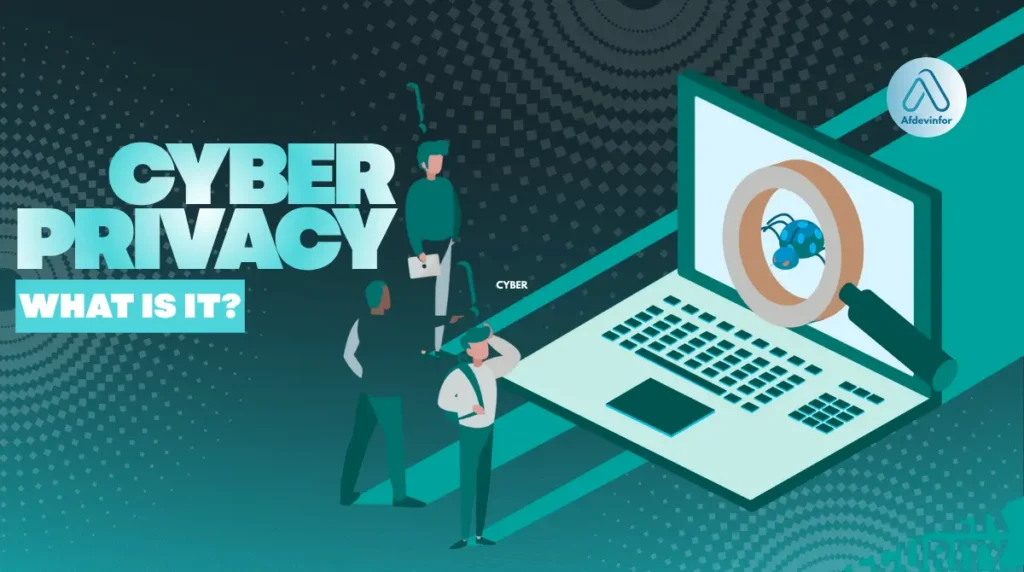 What is cyber privacy?