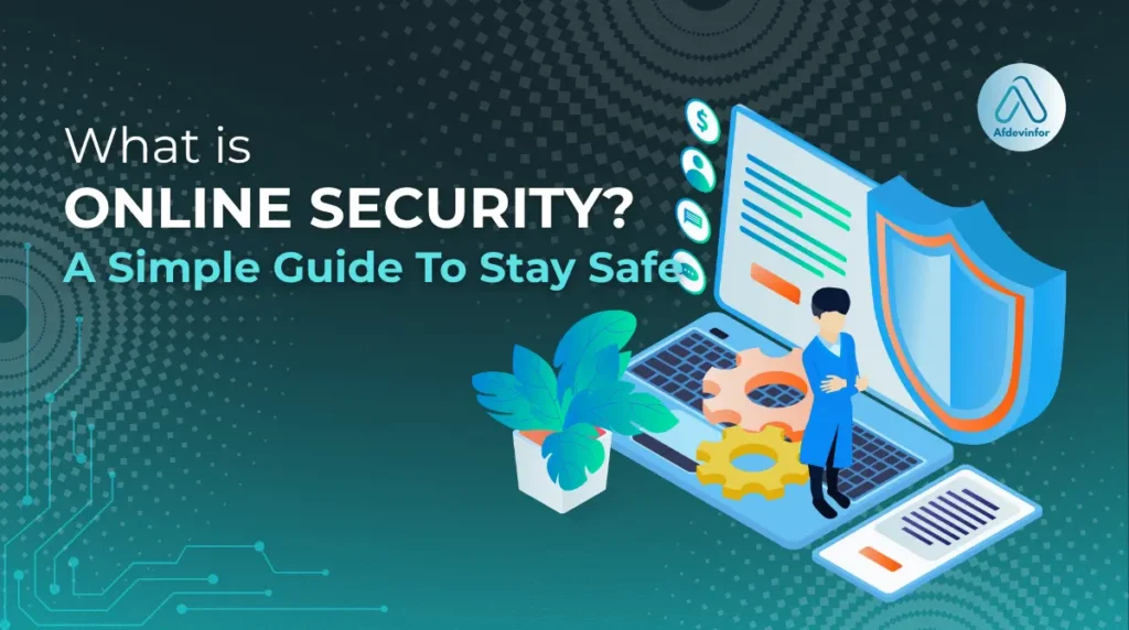 What is online security? A simple guide to stay safe (2025) What is online security