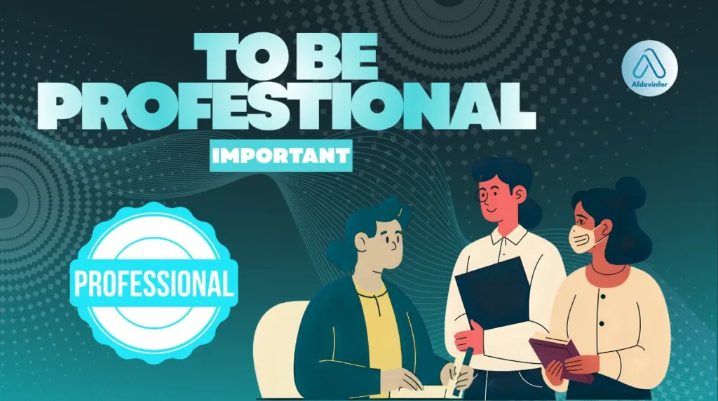 Why is it important to be professional?